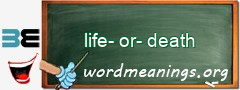 WordMeaning blackboard for life-or-death